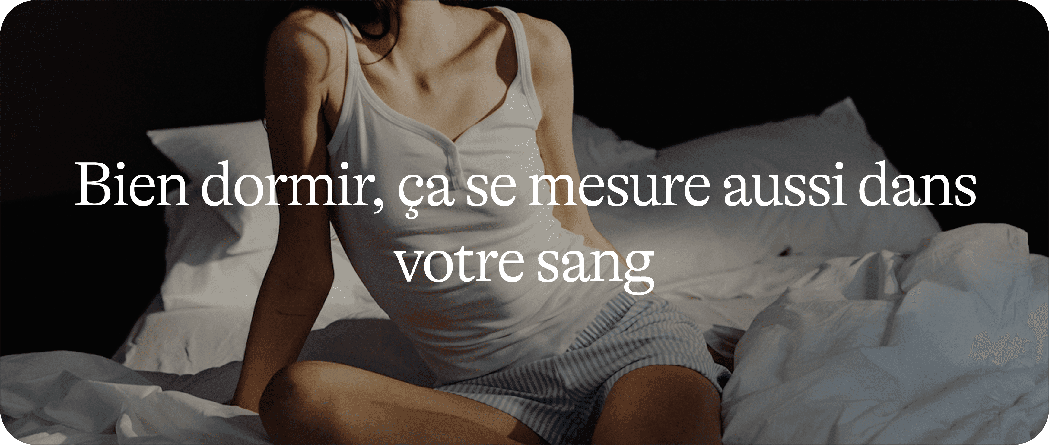 Les 5 biomarqueurs derrière un sommeil réparateur