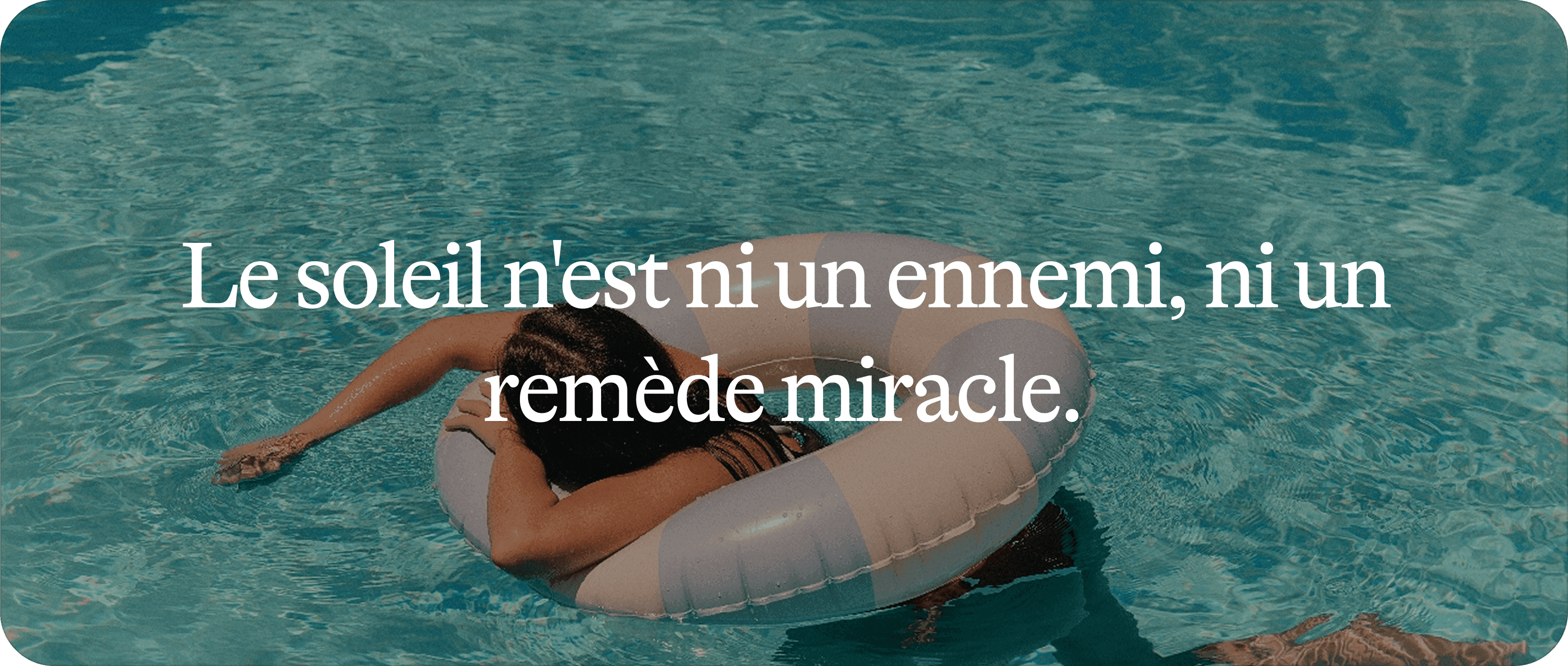 Ce que le soleil fait vraiment à votre corps